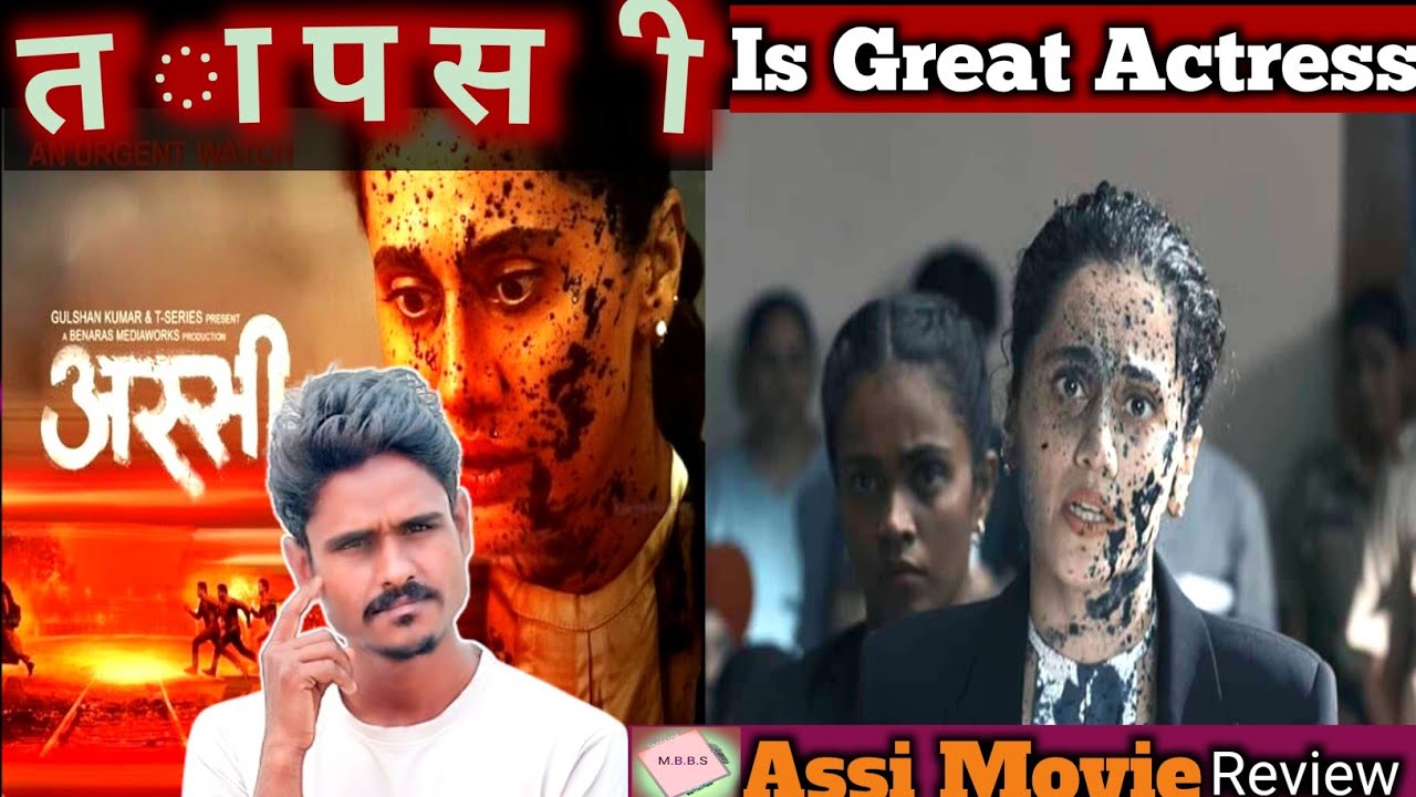 Assi movie | Tapsee Pannu |Anubhav Singh | Review By | Munna Bhai Bollywood Samachaar