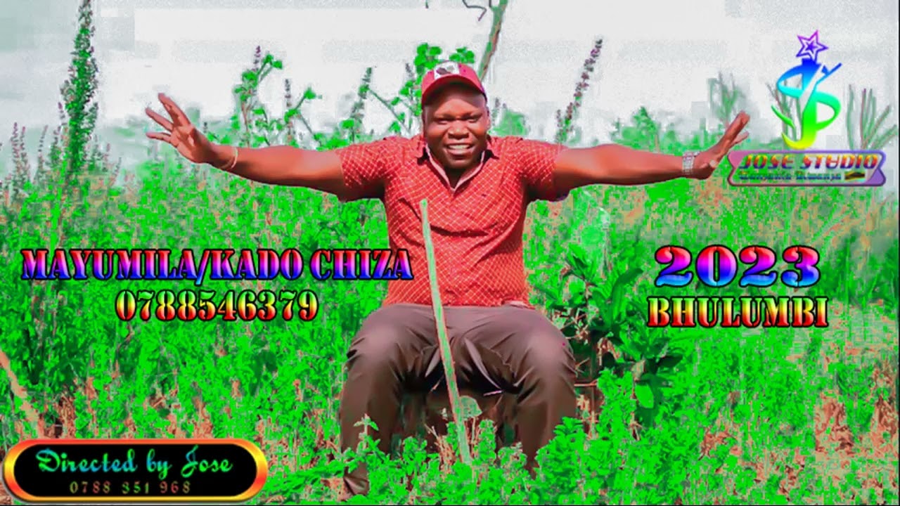 KADO CHIZA BHULUMBI 2023 Directed by Jose 0788351968