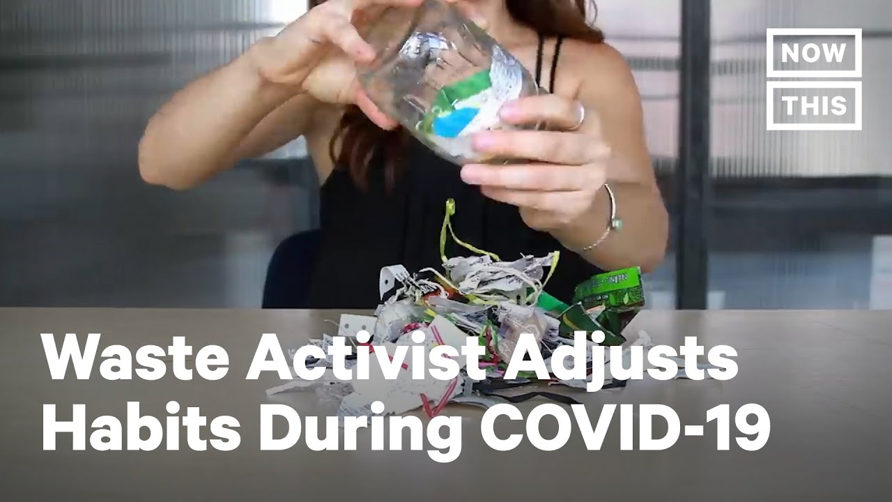 Why This Zero-Waste Activist Changed Her Lifestyle During COVID-19 | NowThis