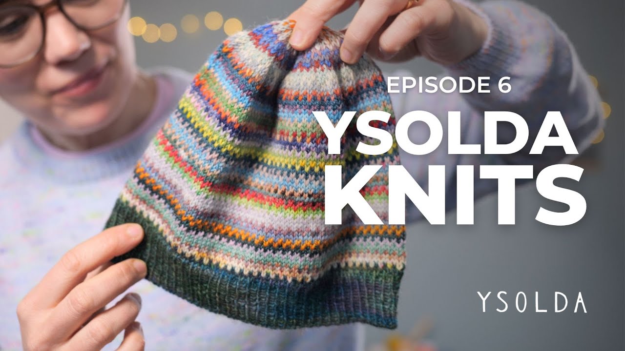 Ysolda Knits Episode 6 | Knitworthy 7 is complete!