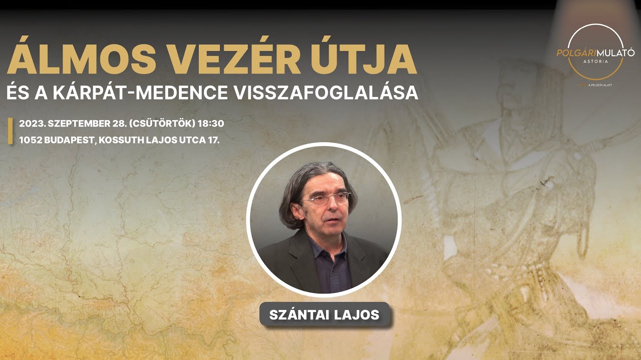 Sz&aacute;ntai Lajos - &Aacute;lmos vez&eacute;r &uacute;tja &eacute;s a K&aacute;rp&aacute;t-medence visszafoglal&aacute;sa