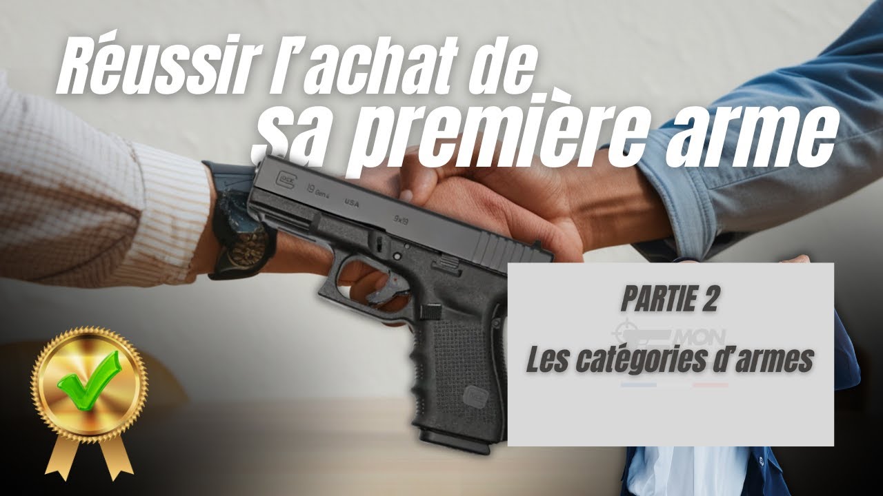 Commencer le tir : Partie 2  Les catégories d'armes idéales