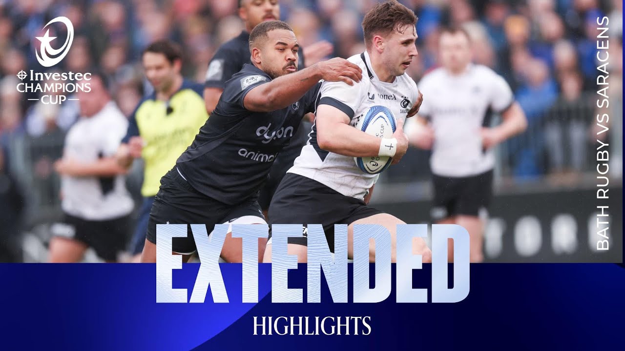 All-English battle! | Bath Rugby v Saracens | Investec Champions Cup Extended Highlights