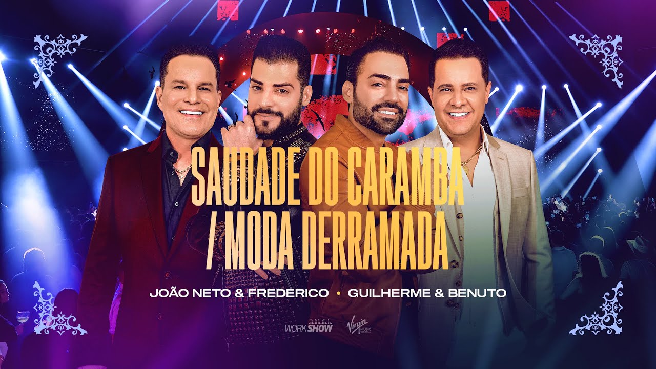 João Neto e Frederico part. Guilherme e Benuto - Saudade do Caramba / Moda Derramada (DVD 25 ANOS)