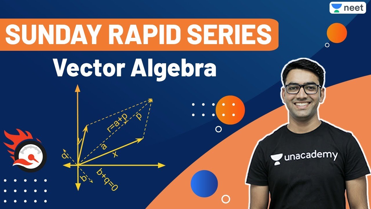NEET 2021: Sunday Revision Series | Vectors Algebra | Unacademy NEET | Mahendra Singh