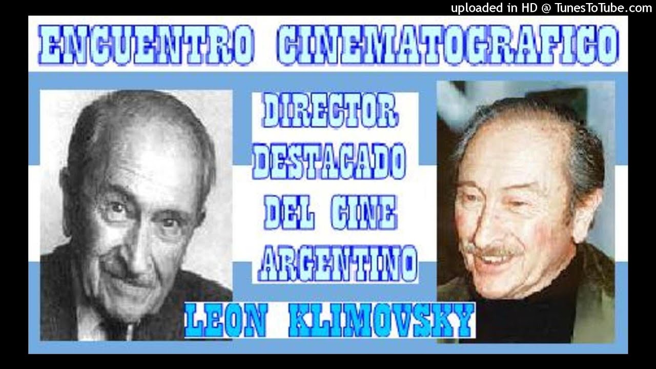 Destacados del Cine Argentino - León Klimovsky - 27-09-2021 -