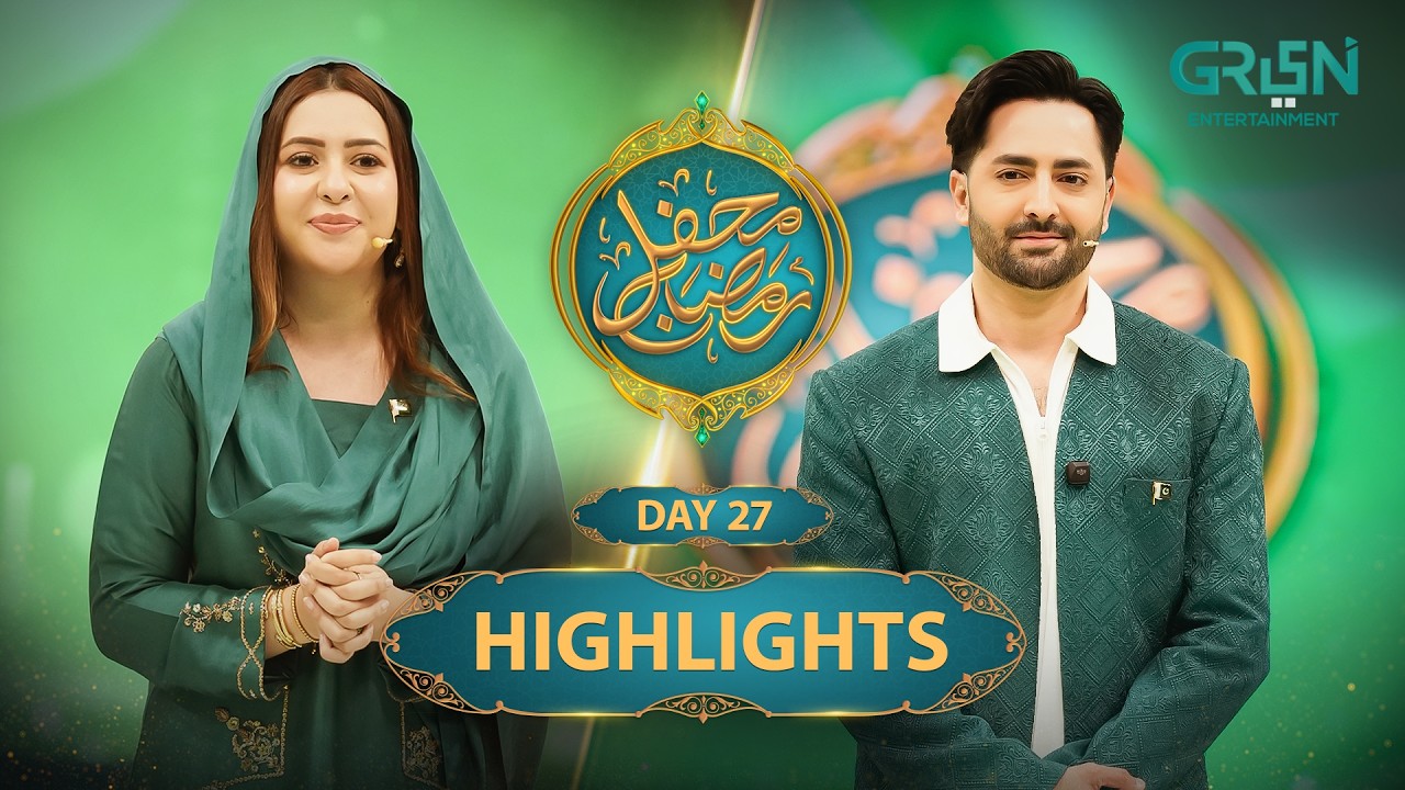 Highlights | Mehfil e Ramzan Day 27 | Rabia Anum & Danish Taimoor | #mehfileramzan #ramzan