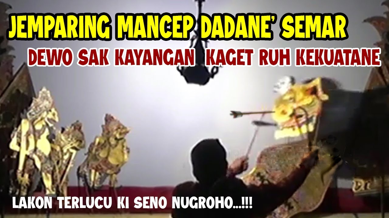 JEMPARING MANCEP DADANE' SEMAR DEWO SAK KAYANGAN KAGET RUH KEKUATANE
