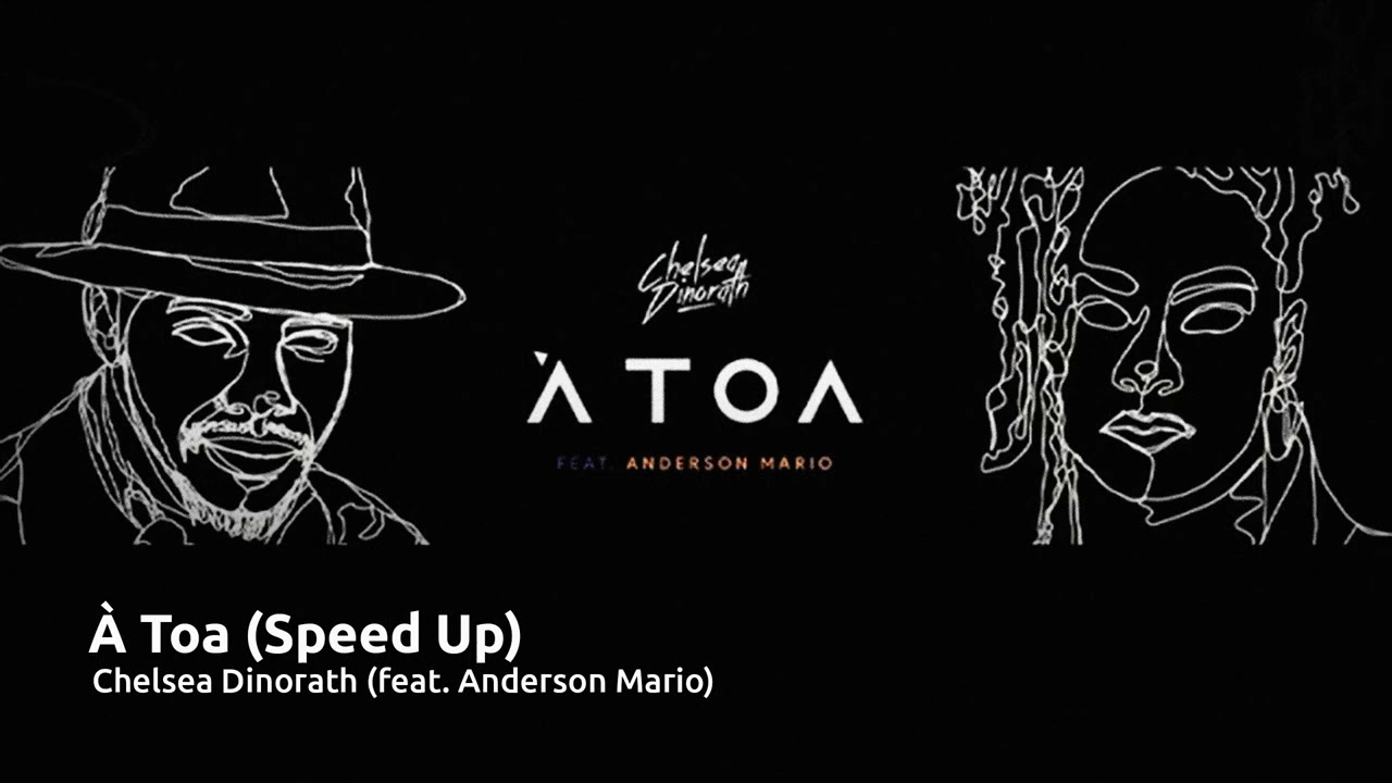 Chelsea Dinorath - À Toa (feat. Anderson Mario) [Speed Up]