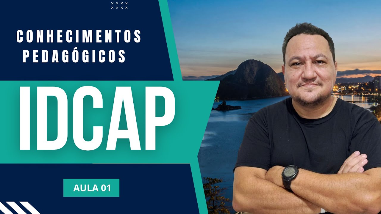 MARATONA IDCAP I CONHECIMENTOS PEDAGÓGICOS  [Aula 01]