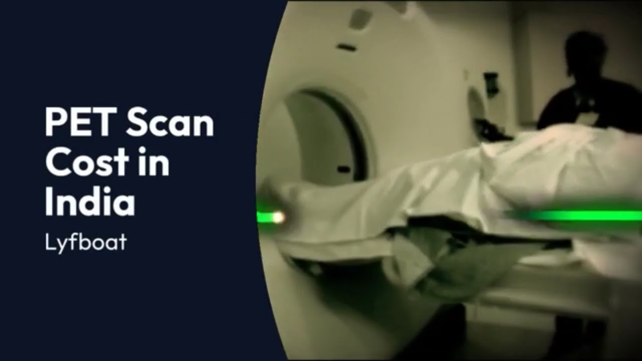 PET Scan Cost in India | PET (Positron Emission Tomography) Scan in India