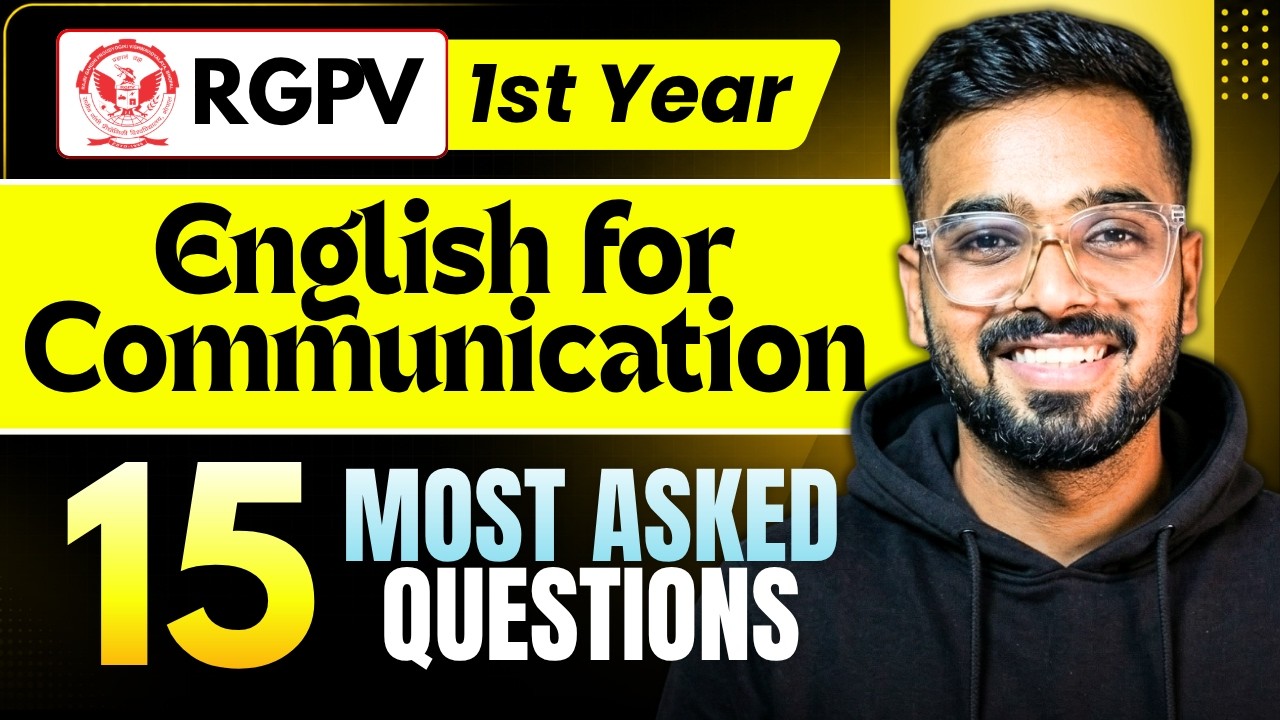 15 Most Asked Questions of English for Communication | RGPV B.Tech 1st Year | Semester Exams 2026