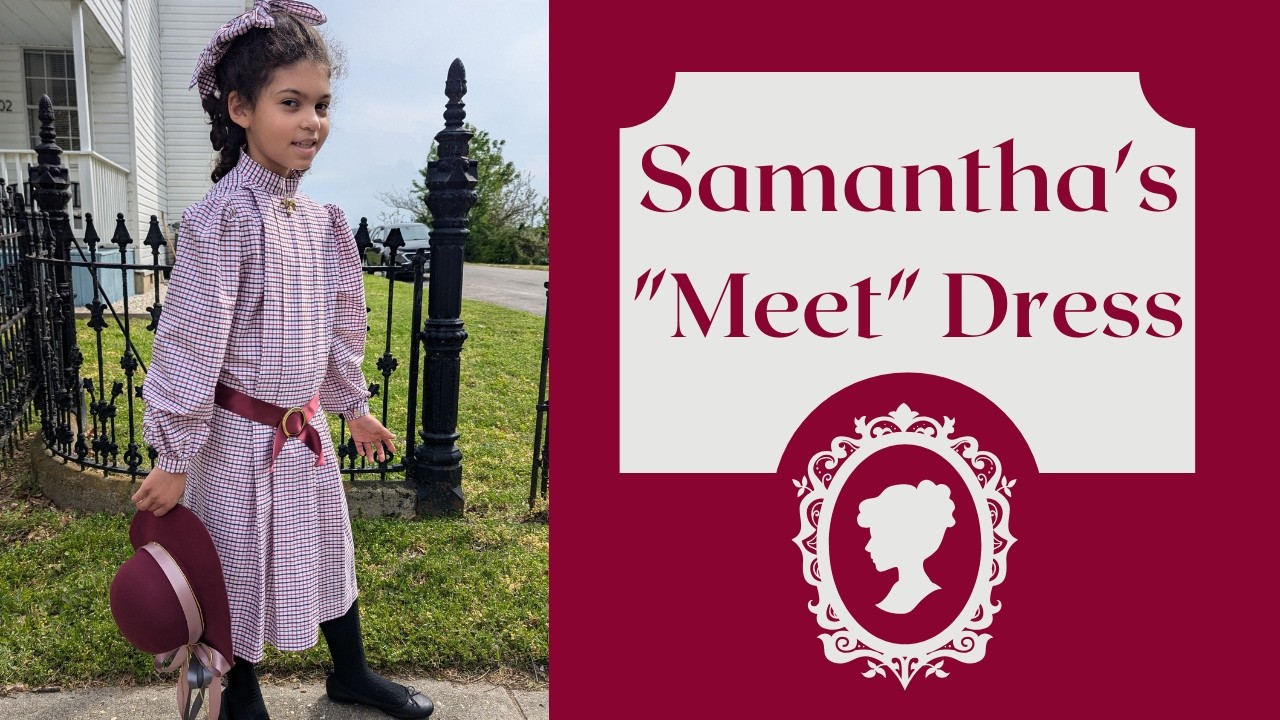 Making Samantha Parkington's Meet Dress