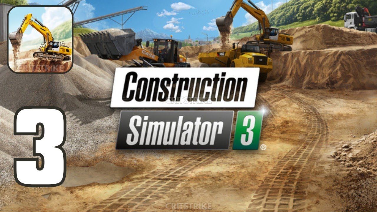 Construction Simulator 3 Walkthrough Part 3 (Android iOS Gameplay)