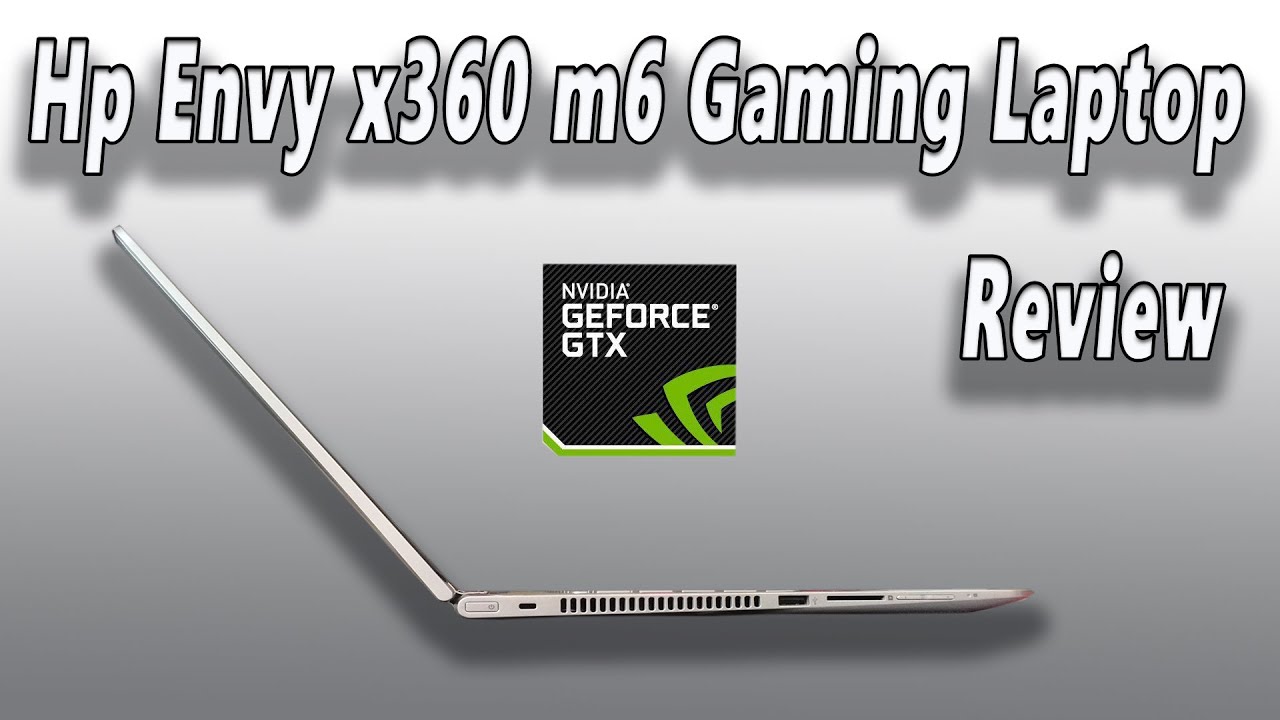 Hp Envy x360 m6 2 in 1 Convertible Gaming Laptop Review