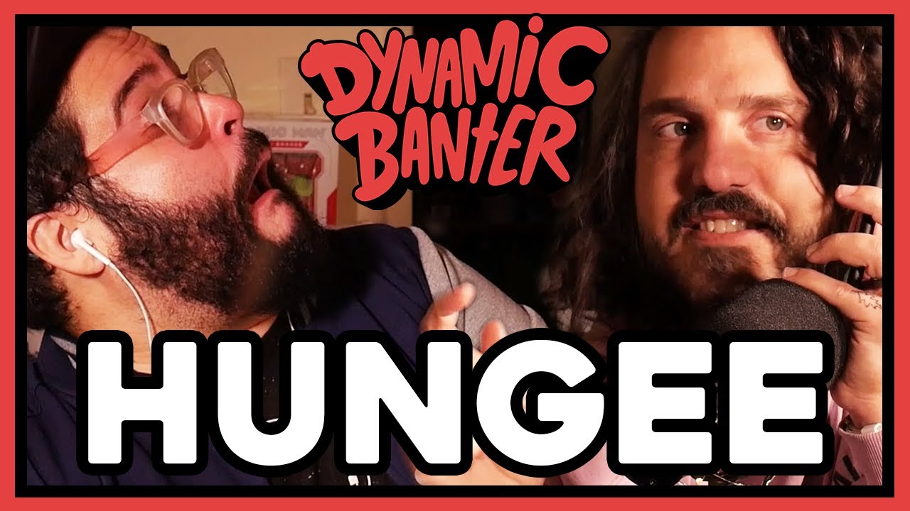 Dynamic Banter 290 - Hungee