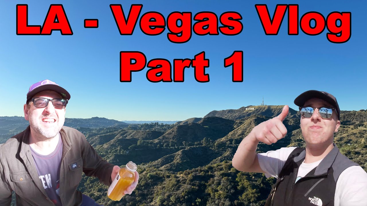 LA to Vegas vlog part 1