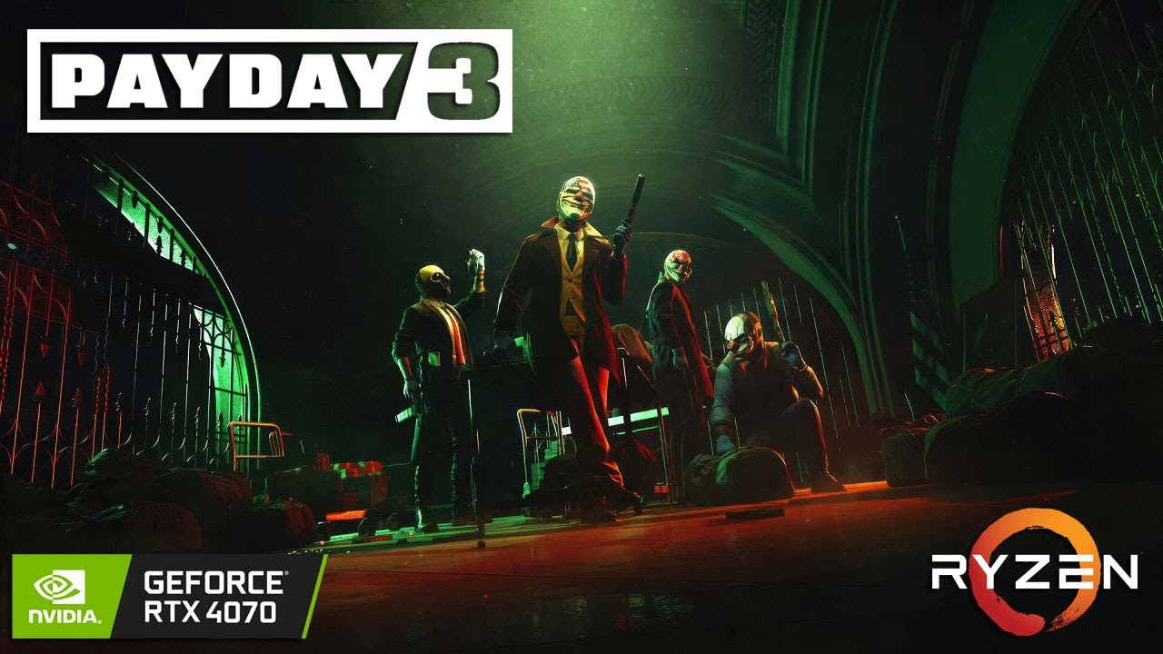 PAYDAY 3 BETA - RTX 4070 - 1080p - 1440p - 4K
