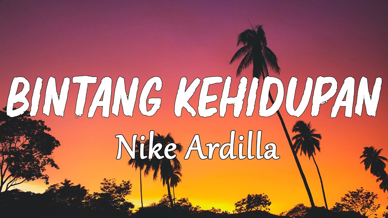 Bintang Kehidupan - Nike Ardilla (Lirik lagu)