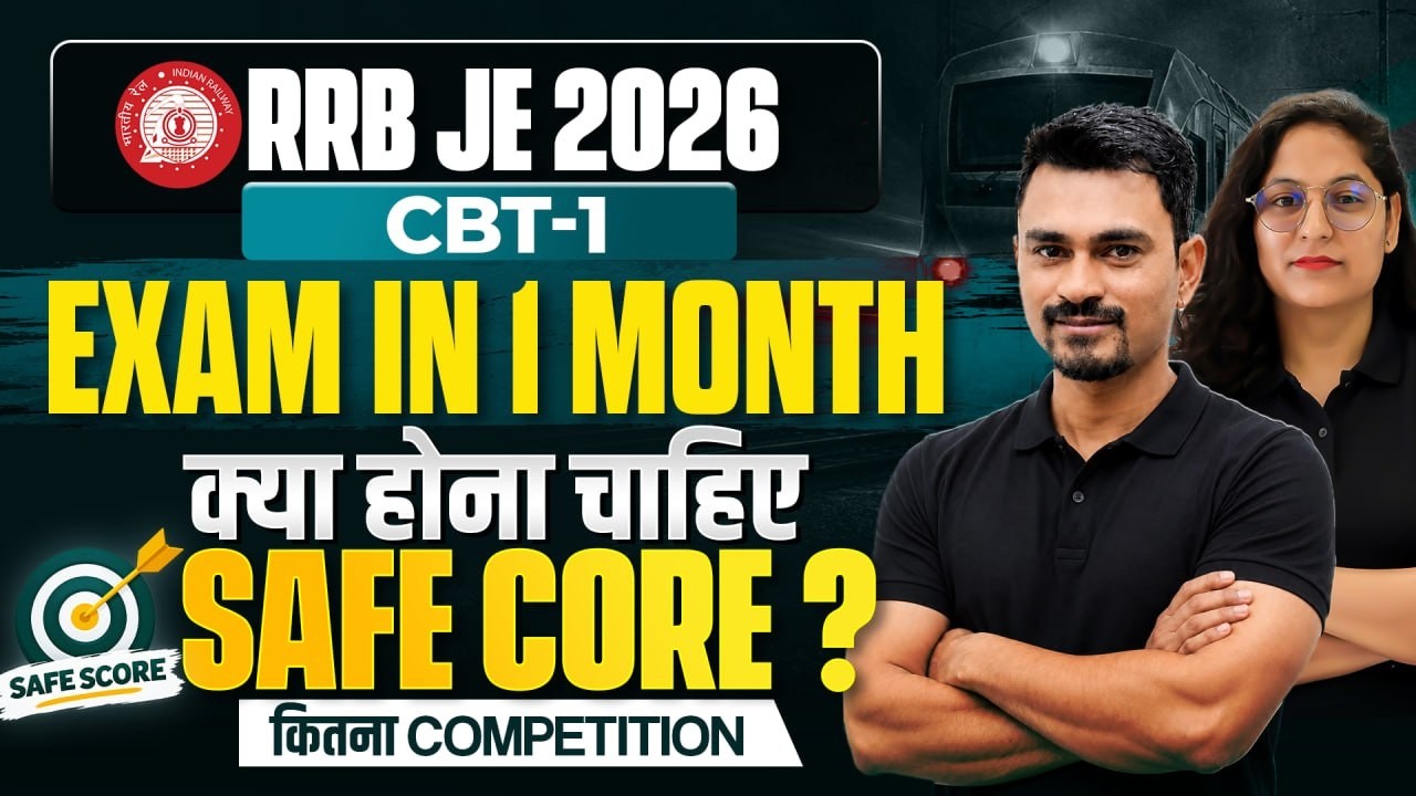 RRB JE 2026 CBT-1 🚨 | Exam in 1 Month! What Should Be Your Target | RRB JE CBT 1 Safe Score? | by...
