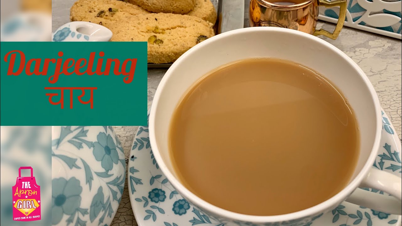ऐसे बनती है Perfect दार्जीलिंग चाय | दम वाली चाय। Darjeeling Tea banane ke sahi tareeka | ApronGirl