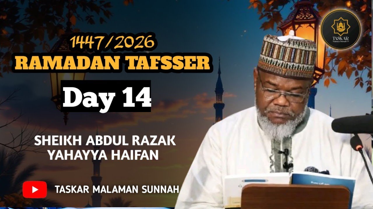 15))= RAMADAN TAFSEER 1447-2026 - Tareda Sheikh Abdurrazak Yahaya Haifan Jos Hafizahullah