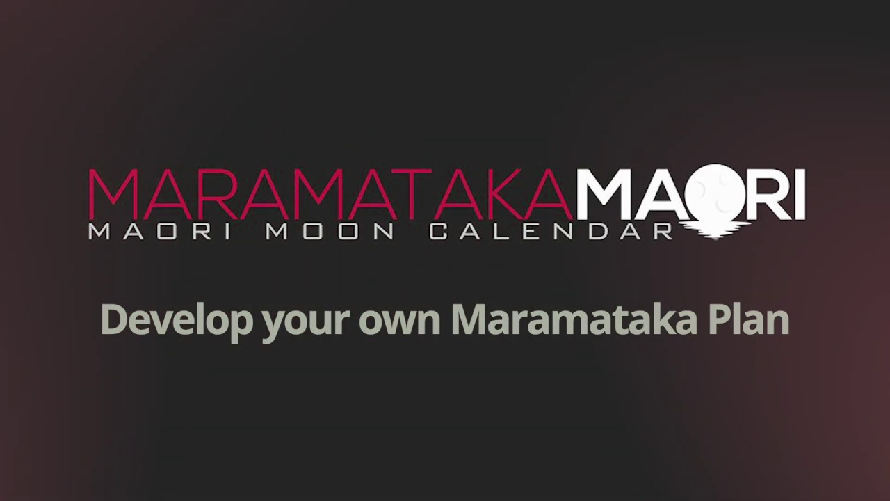Develop your own Maramataka Plan