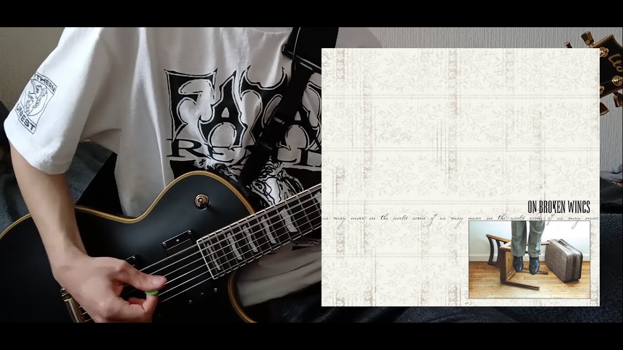 On Broken Wings -  Six Hundred Cubic Centimeters (Guitar Cover)
