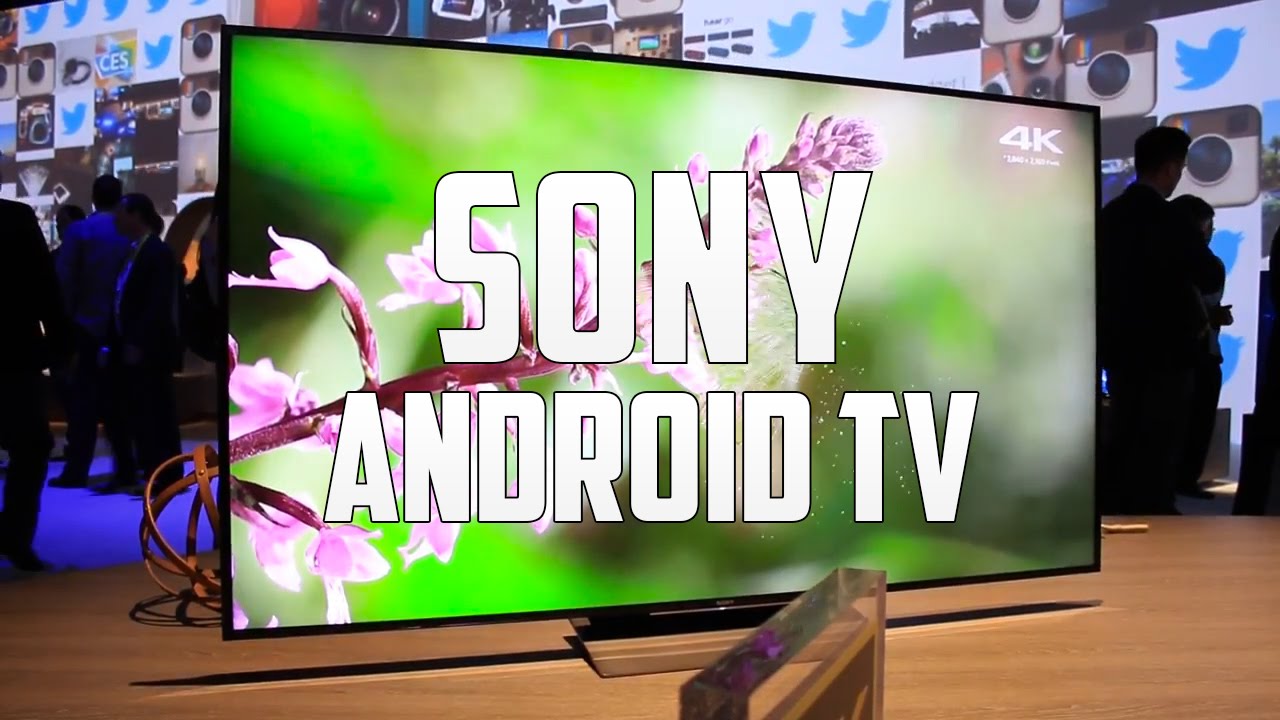 TV Sony con Android TV, primeras impresiones CES 2016