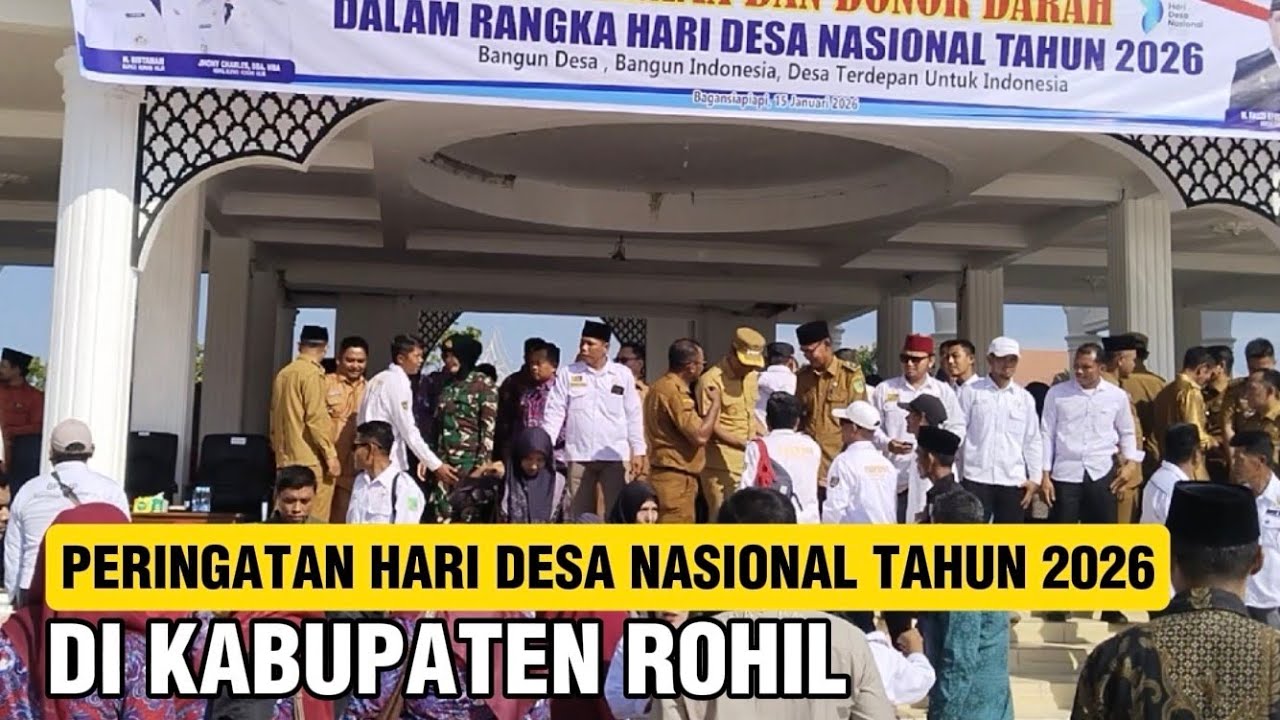 PERINGATAN HARI DESA NASIONAL 2026 | DI KABUPATEN ROHIL 