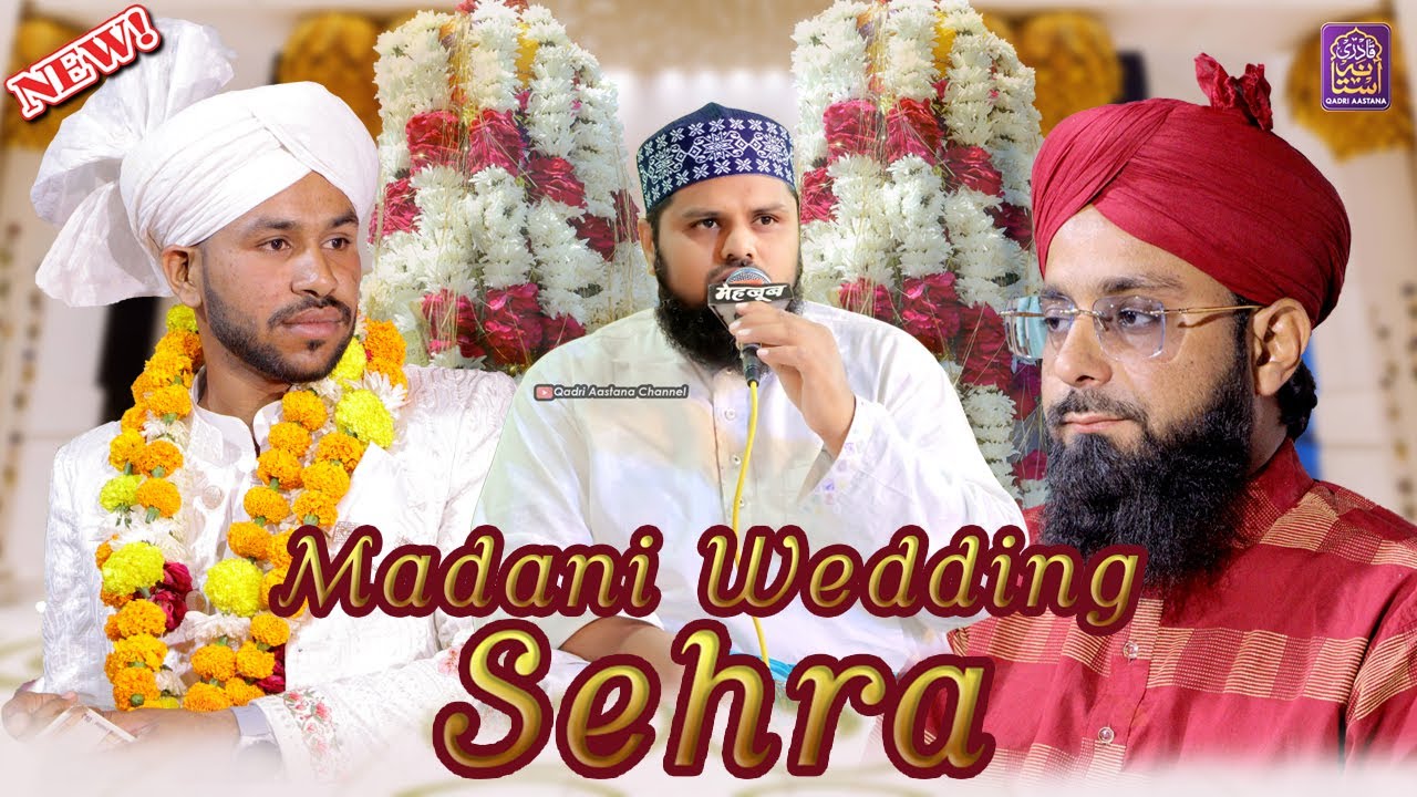 Madani Wedding Sehra || Dulha Aarif Nagauri || By - Mohammad Sharif Raza Basni At- Mundwa