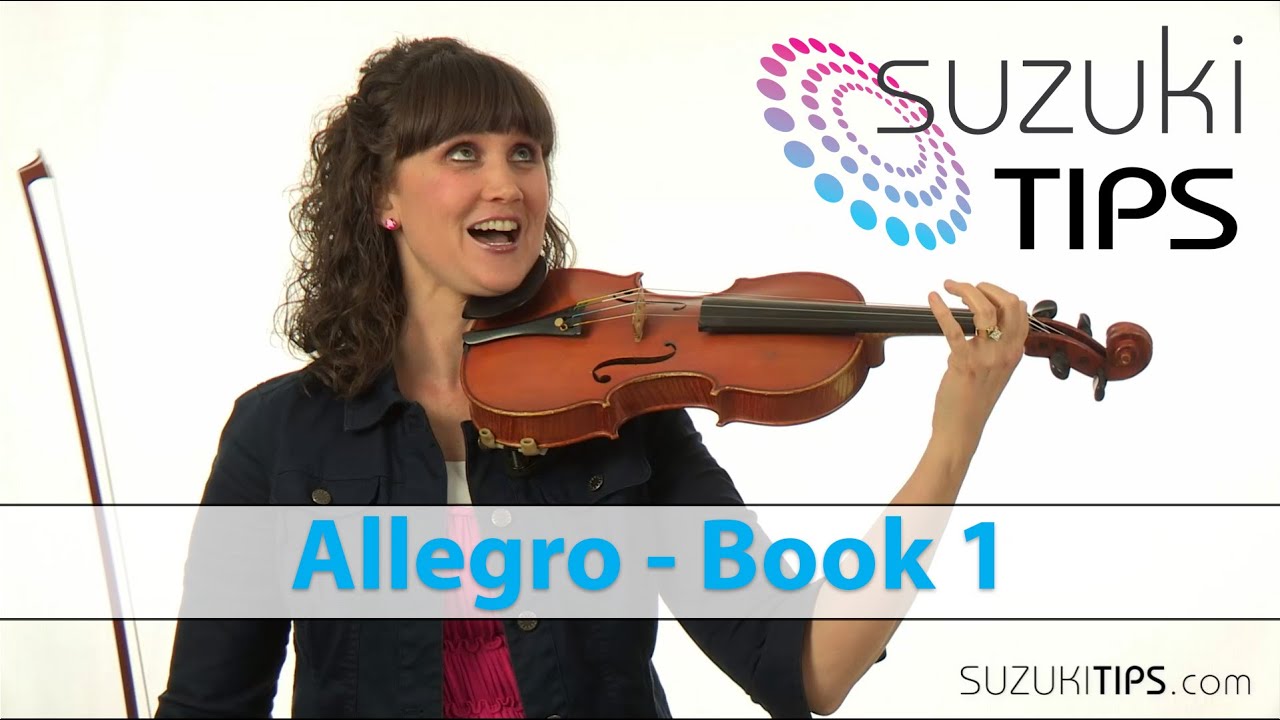 Allegro - Suzuki Violin Book 1 Learning Tips