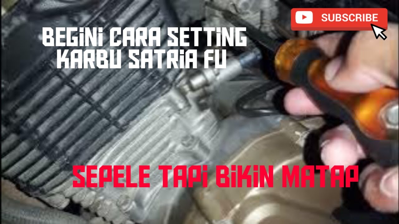 cara setting karbu satria fu