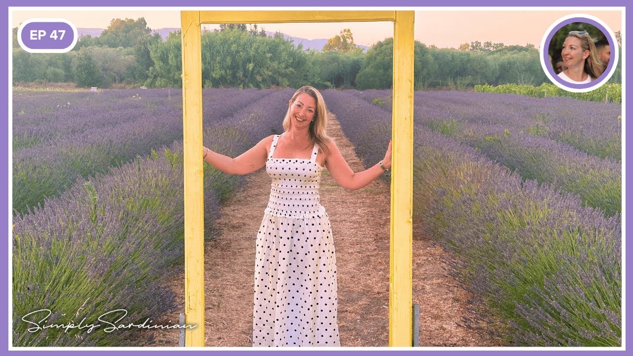 LAVENDER FIELDS AND LOVE! | Simply Sardinian Series (EP 47)