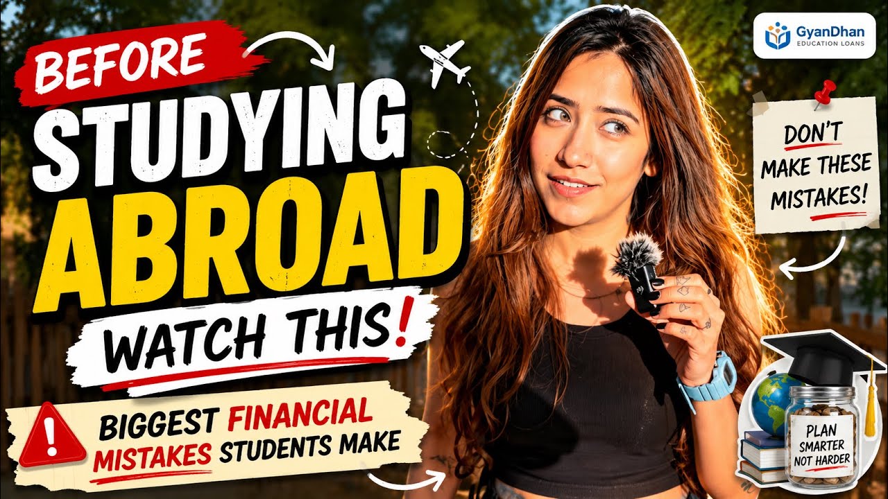 Avoid These Education Loan Mistakes Before Studying Abroad