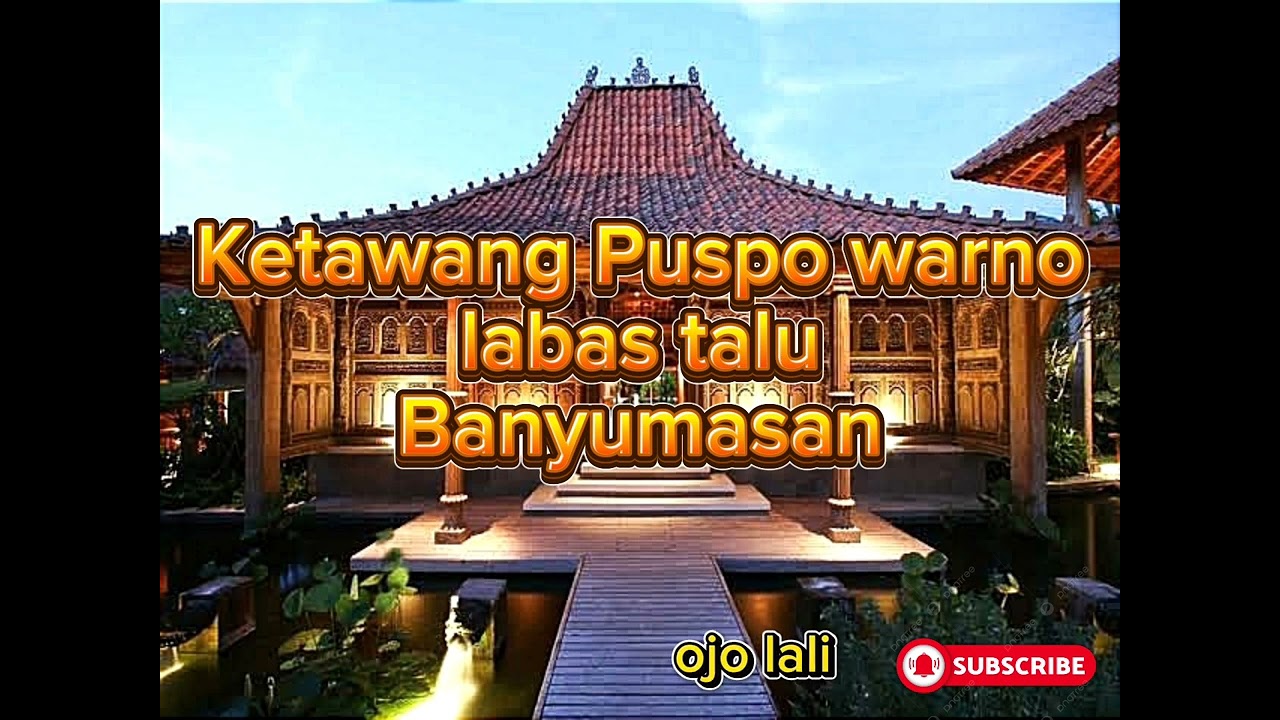 Ketawang puspo warno labas talu Banyumasan + palaran nyamleng tenan