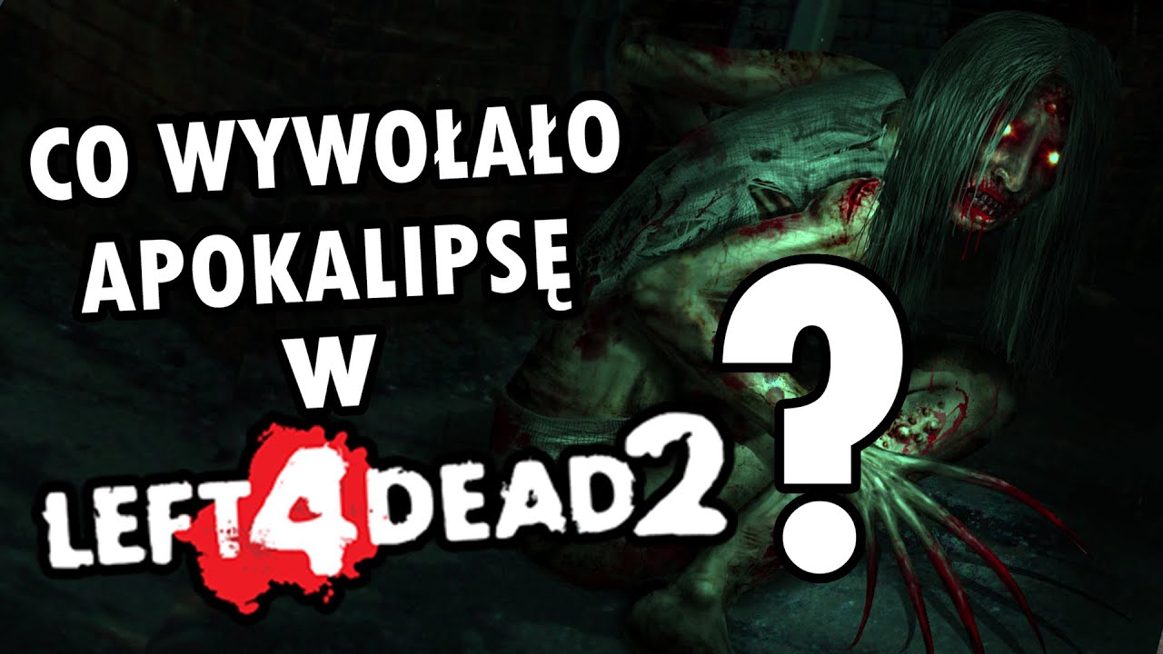 Czym dokładnie jest INFEKCJA z Left 4 Dead?