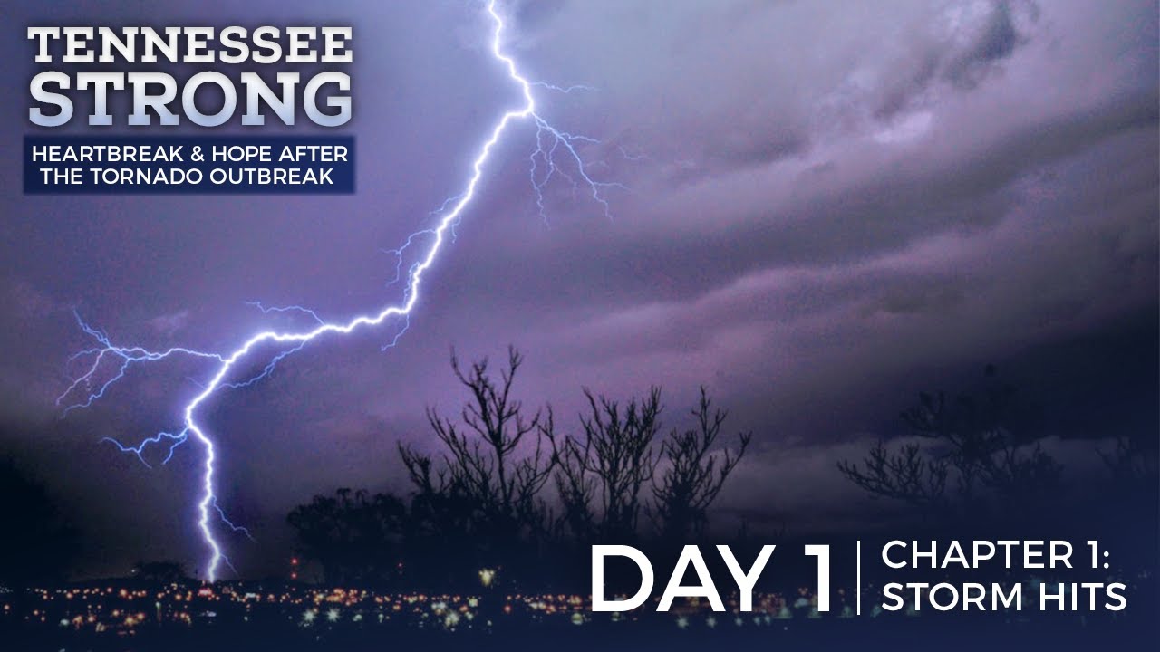 Tennessee Strong: Chapter 1 (Day 1 - Storm Hits)