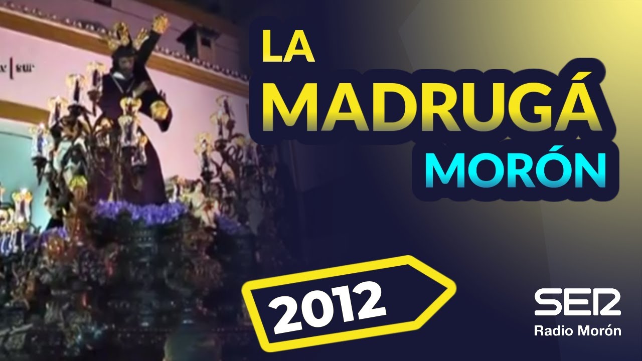La Madrugá - Viernes Santo 2012 - Morón de la Frontera