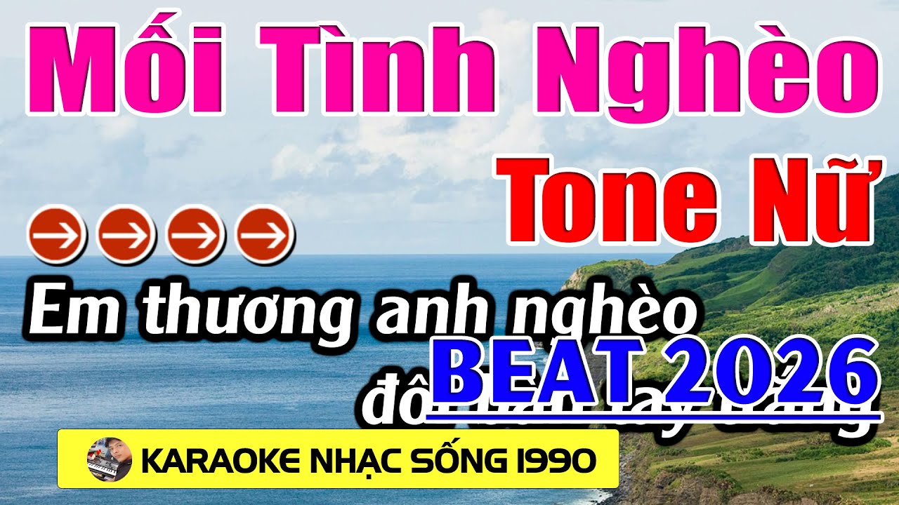 Mối Tình Nghèo - Karaoke Tone Nữ - Beat Hay 2026 - Karaoke Nhạc Sống 1990 - Beat Mới