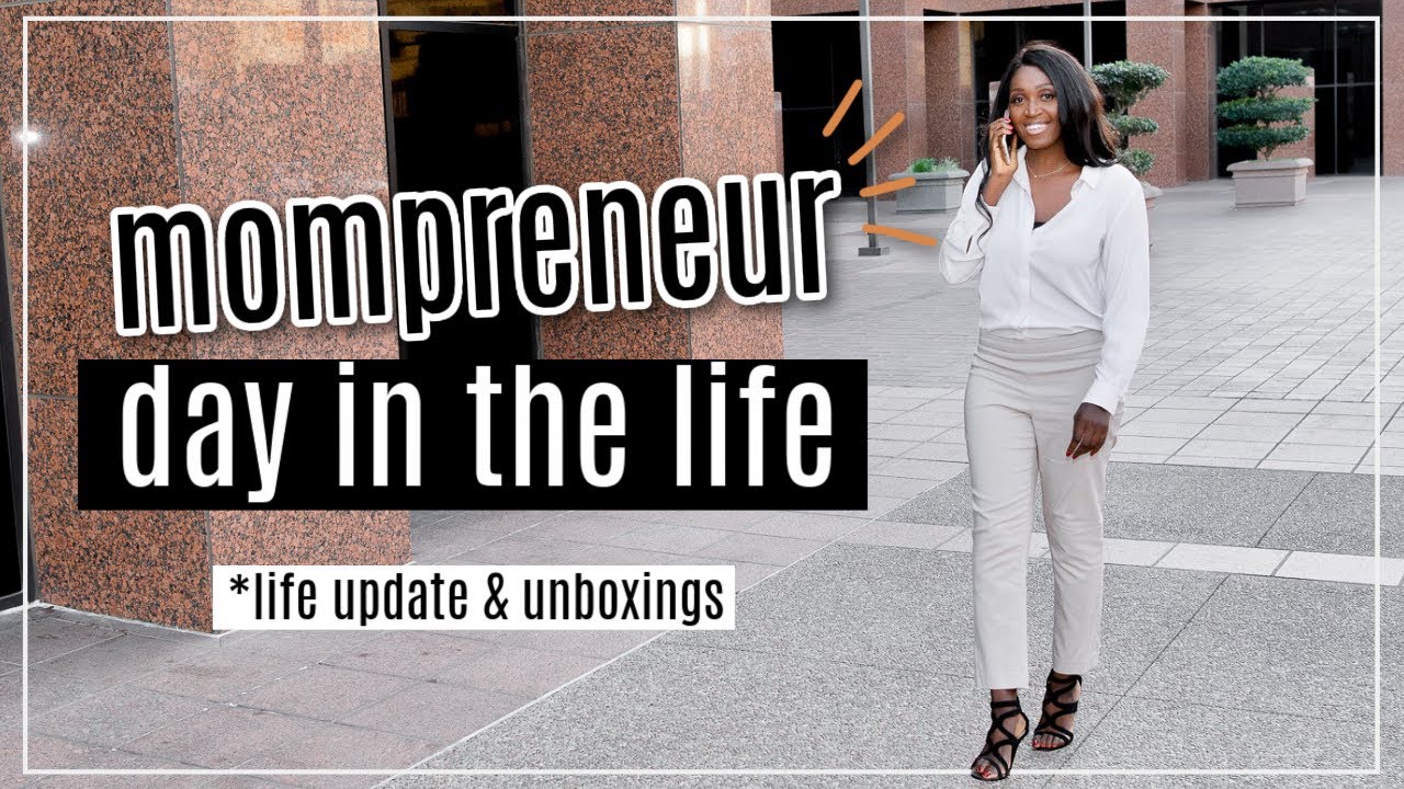 DITL 2021 - Day in the life of a Mompreneur | Life Update 2021 - [ditl of a mompreneur]