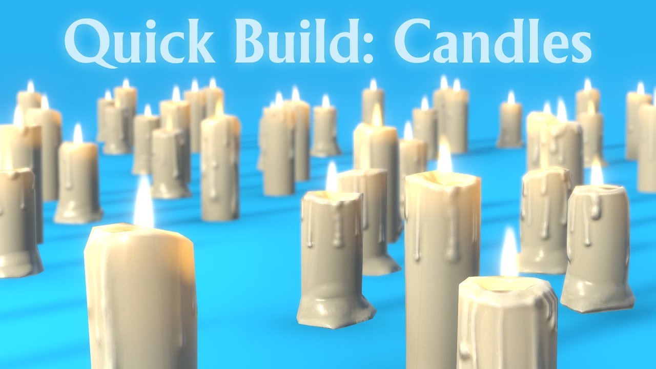 Quick Build : Candles
