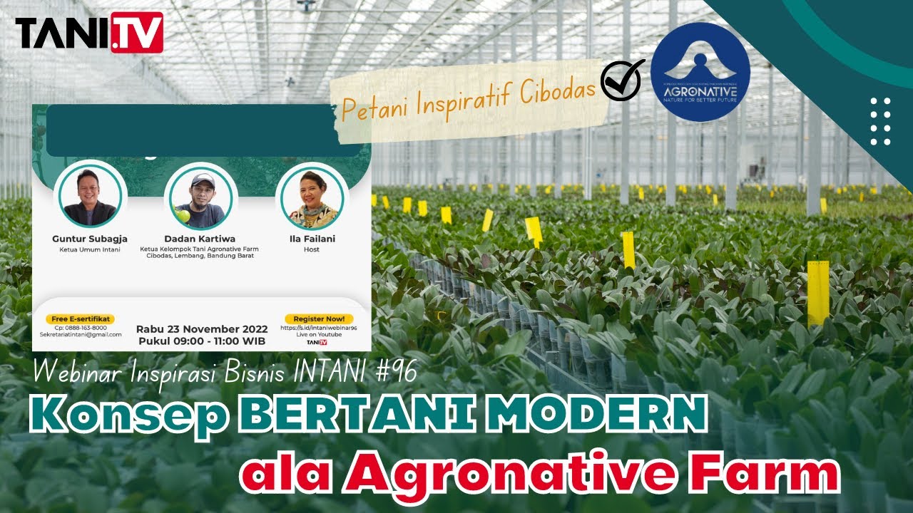 WEBINAR INSPIRASI BISNIS INTANI #96 KONSEP BERTANI MODERN ALA AGRONATIVE