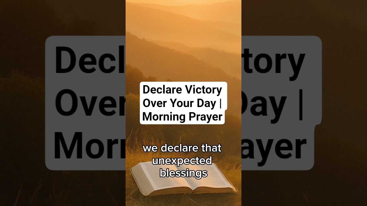 Declare Victory Over Your Day | Morning Prayer #prayer #bibleprayer #morningprayer