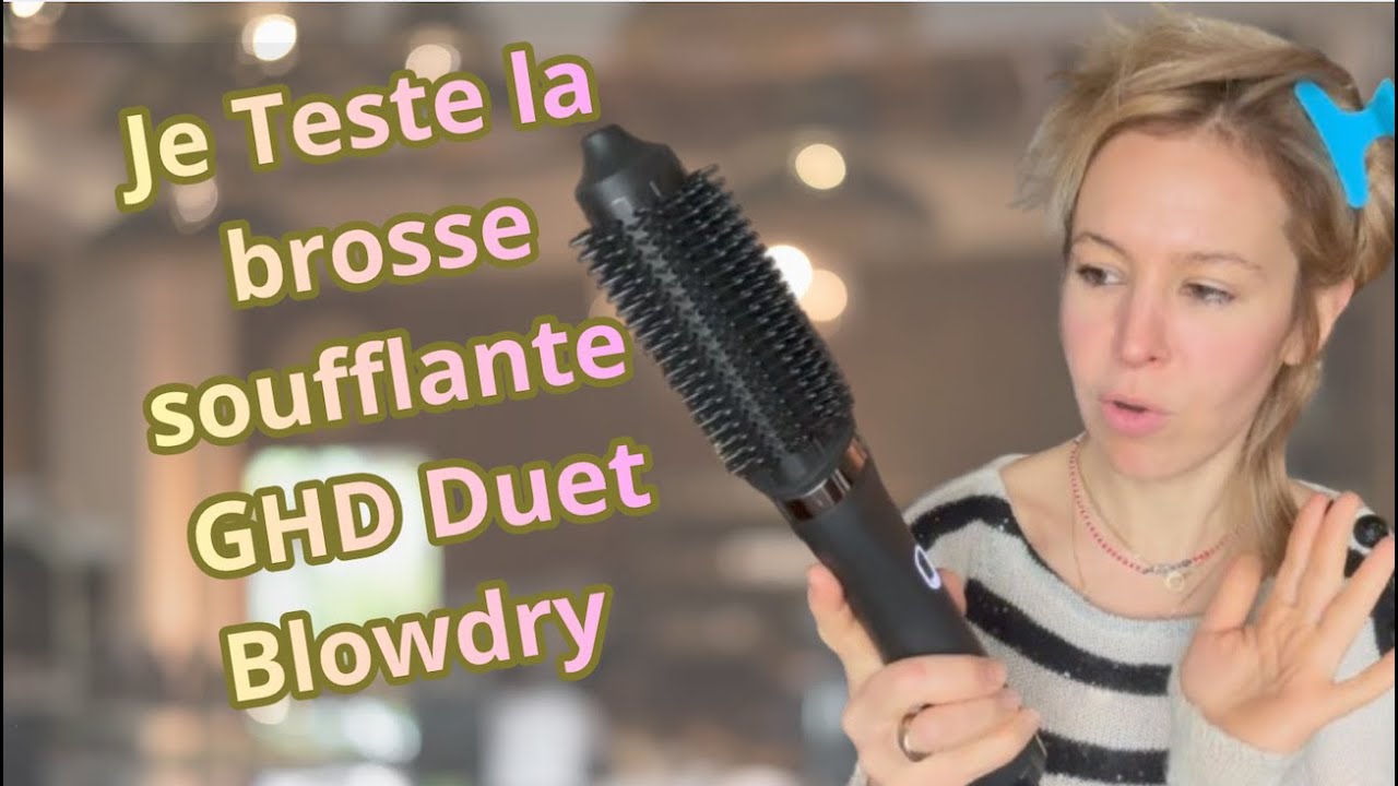 Ghd Duet Blowdry -  La brosse soufflante Pour celles qui ne savent pas faire un brushing !