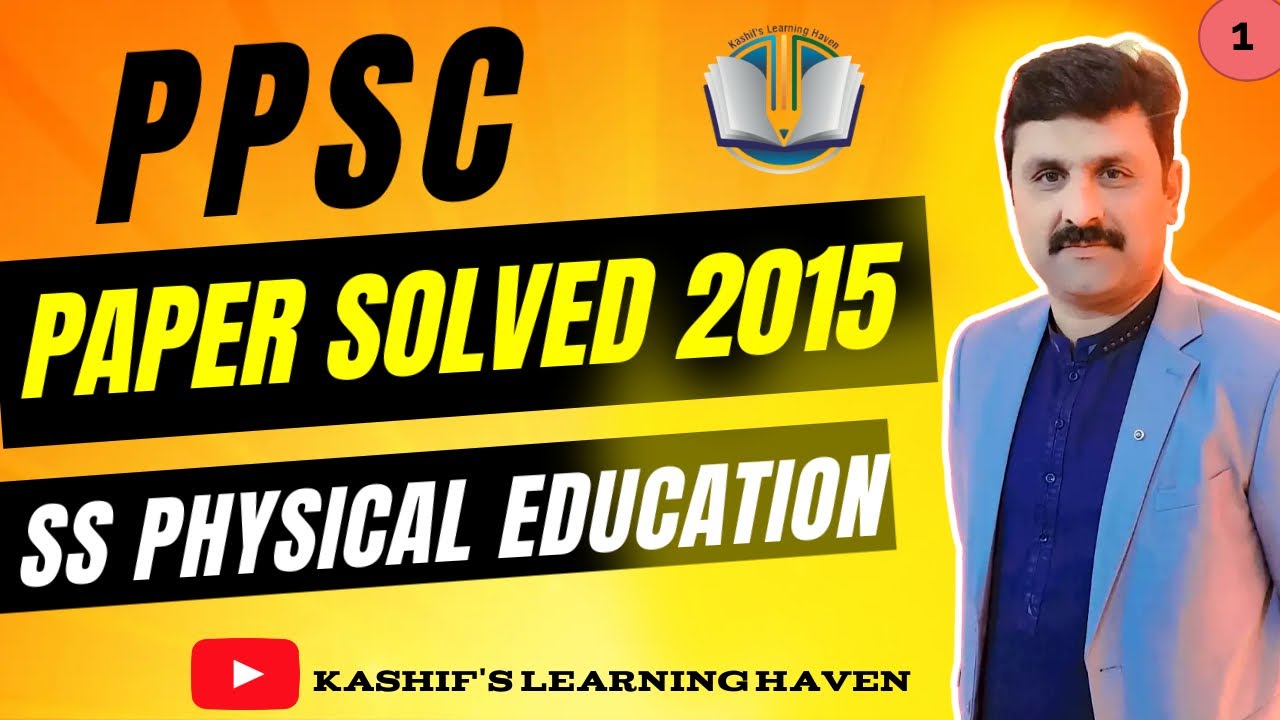 PPSC SS PHYSICAL EDUCATION PAST PAPER 2015 | PHYSICAL EDUCATION Past paper PPSC | PPSC past paper |