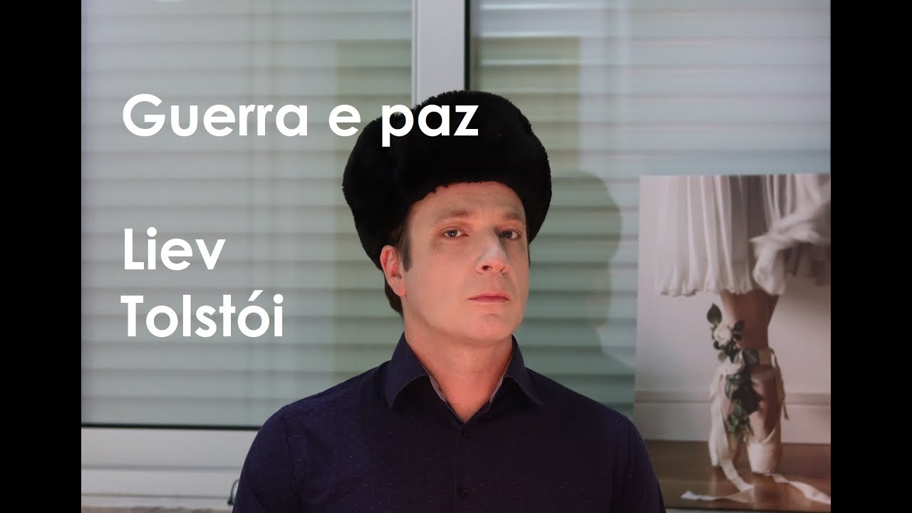 Leitura de Vassoler: Guerra e paz | Liev Tolstói