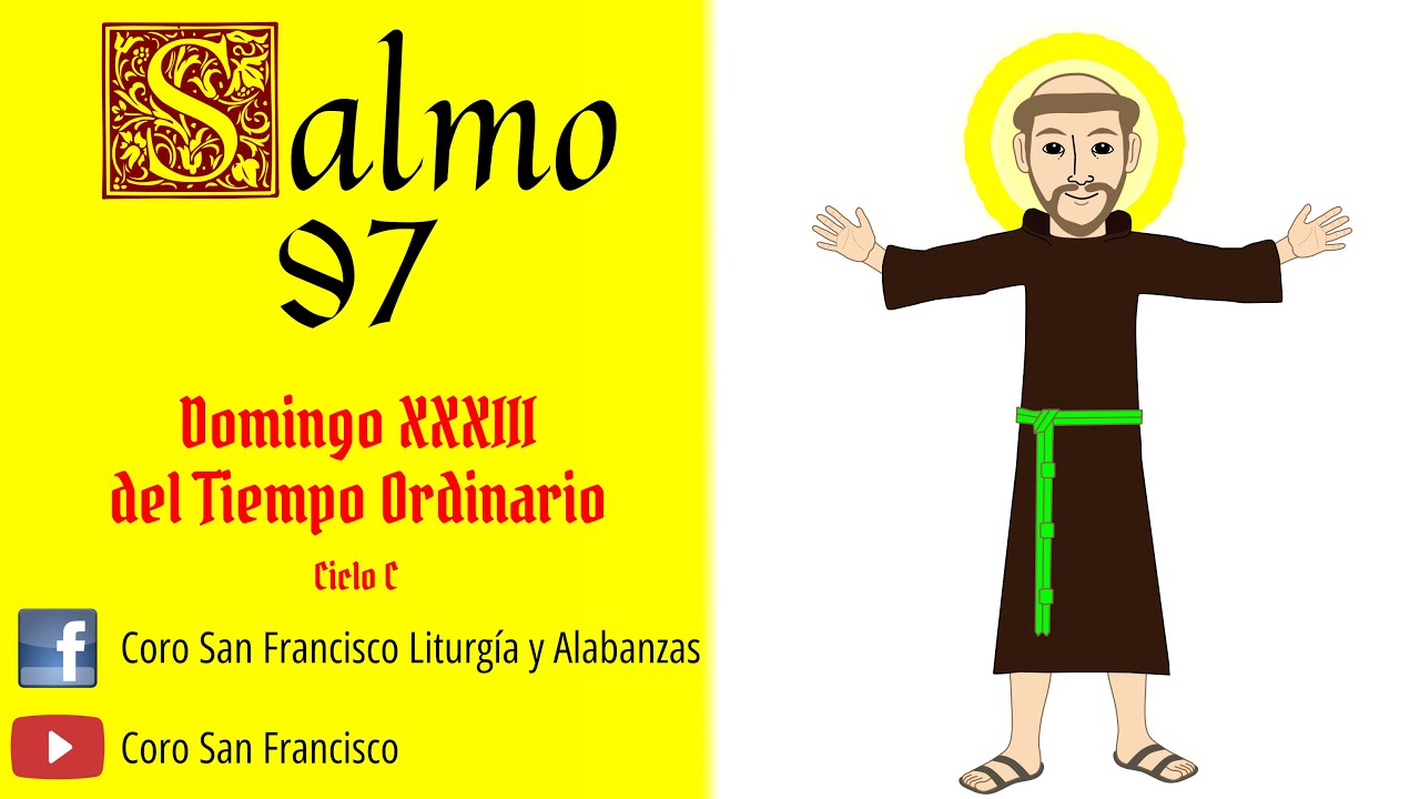 Domingo XXXIII - Tiempo Ordinario - Ciclo C - Del Salmo 97 - Variaciones