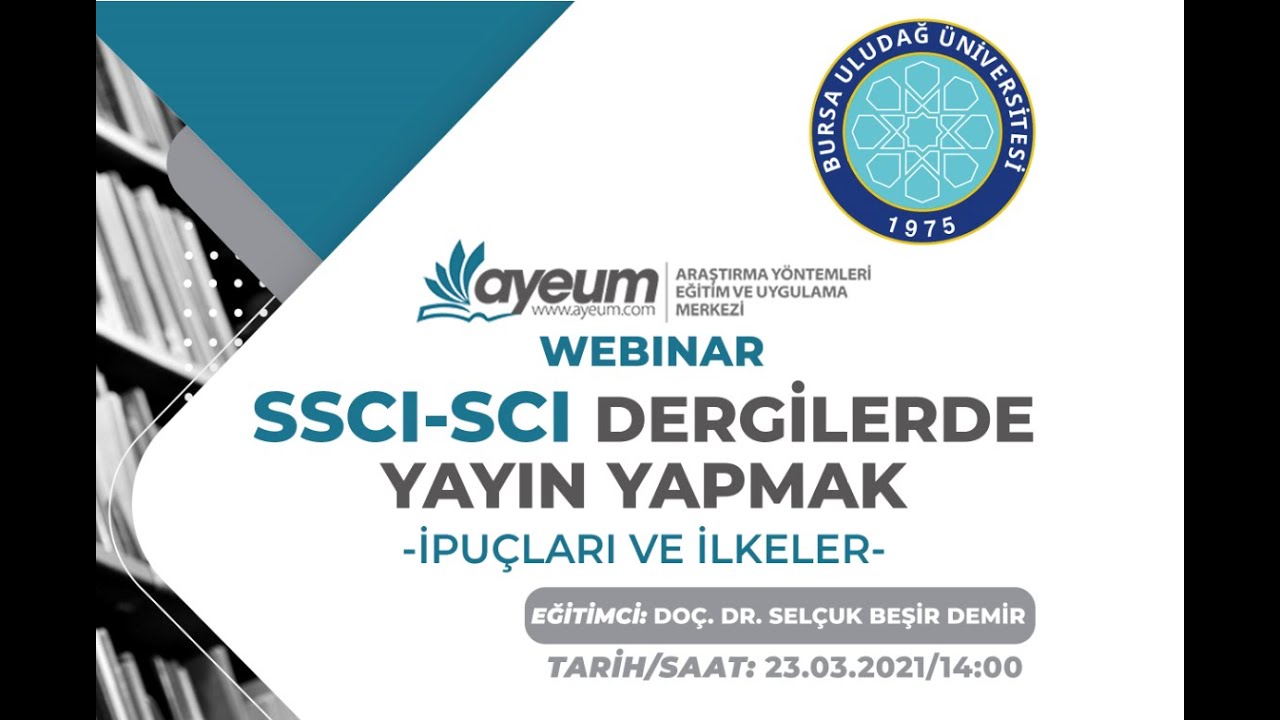 SSCI ve SCI Dergilerde Yayın Yapmak: İpuçları ve İlkeler