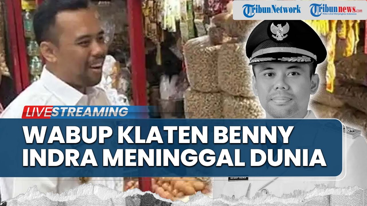 🔴BREAKING NEWS: Wakil Bupati Klaten Benny Indra Ardhianto Meninggal Dunia di RS Kariadi